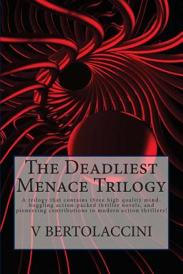 The Deadliest Menace Trilogy