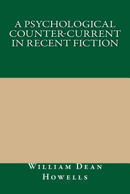 A Psychological Counter-Current in Recent Fiction