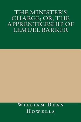 The Minister's Charge; Or, the Apprenticeship of Lemuel Barker
