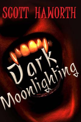 Dark Moonlighting