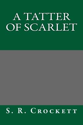 A Tatter of Scarlet