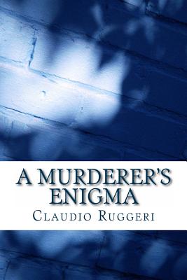 A Murderer's Enigma