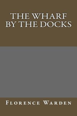 The Wharf By The Docks