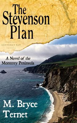 The Stevenson Plan, a Novel of the Monterey Peninsula
