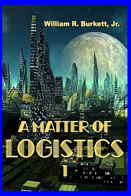 A Matter of Logistics