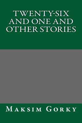 Twenty-Six and One and Other Stories