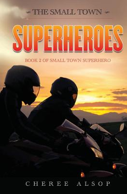 Small Town Superhero II