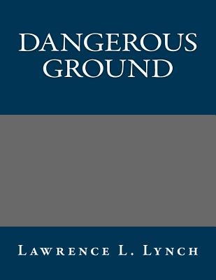 Dangerous Ground