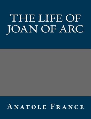 The Life of Joan of Arc