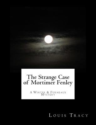 The Strange Case of Mortimer Fenley