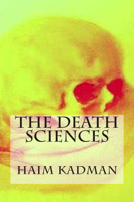 The Death Sciences