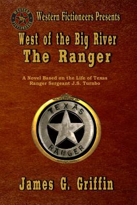 West of the Big River: The Ranger