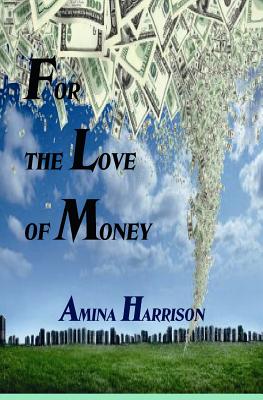 For the Love of Money