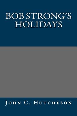 Bob Strong's Holidays