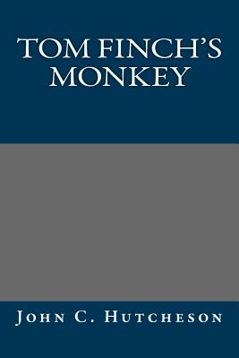 Tom Finch's Monkey