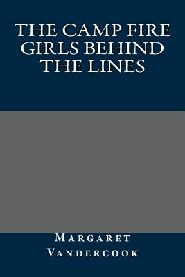 The Camp Fire Girls Behind the Lines