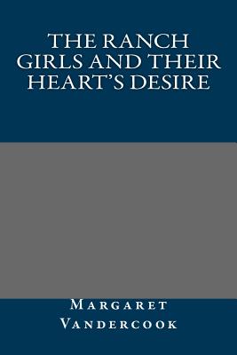 The Ranch Girls and Their Heart's Desire