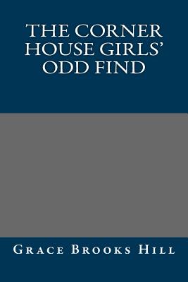 The Corner House Girls' Odd Find