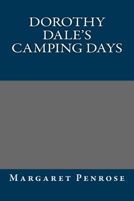 Dorothy Dale's Camping Days