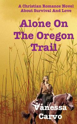 Alone on the Oregon Trail