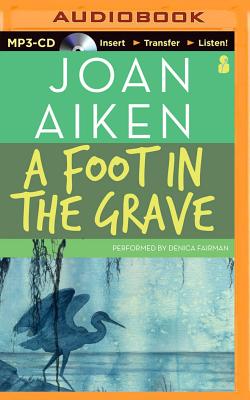 A Foot in the Grave: and Other Ghost Stories