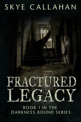 Fractured Legacy