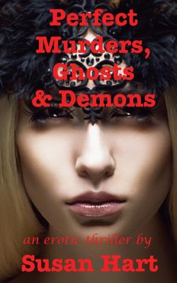 Perfect Murders, Ghosts and Demons