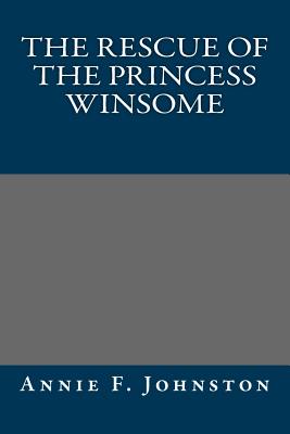 The Rescue of the Princess Winsome