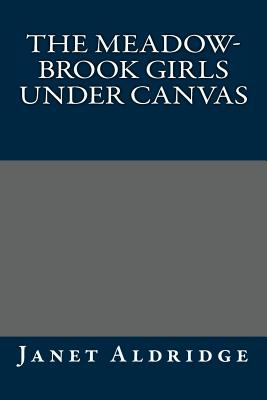 The Meadow-Brook Girls Under Canvas