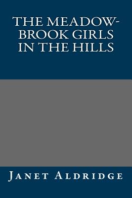 The Meadow-Brook Girls in the Hills