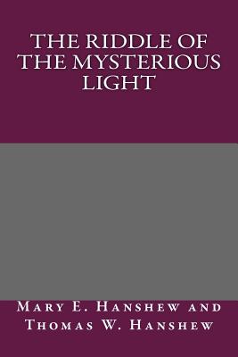 The Riddle of the Mysterious Light