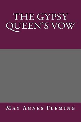 The Gypsy Queen's Vow