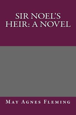 Sir Noel's Heir