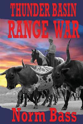 Thunder Basin Range War