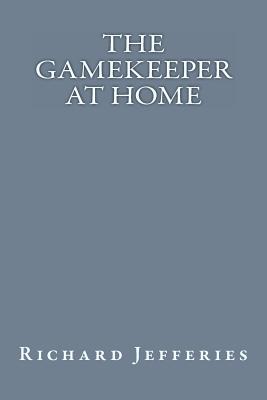 The Gamekeeper at Home