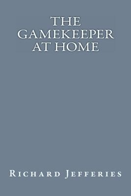 The Gamekeeper at Home