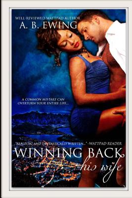 Winning Back His Wife