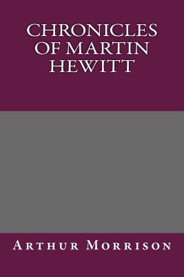 Chronicles of Martin Hewitt