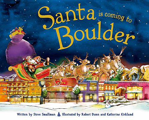 Santa Is Coming to Boulder