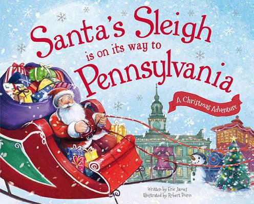 Santa's Sleigh Is on Its Way to Pennsylvania