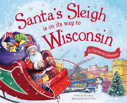 Santa's Sleigh Is on Its Way to Wisconsin