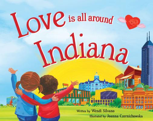 Love Is All Around Indiana