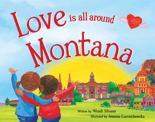 Love Is All Around Montana