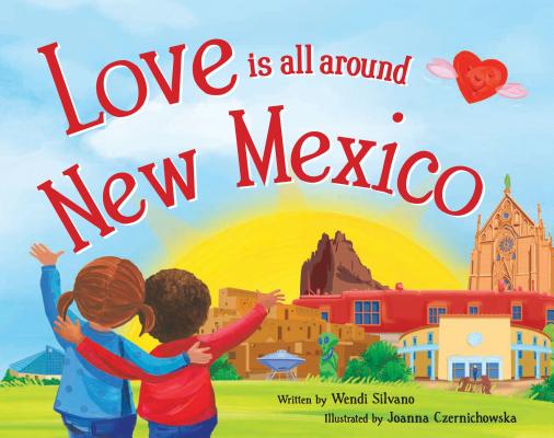 Love Is All Around New Mexico