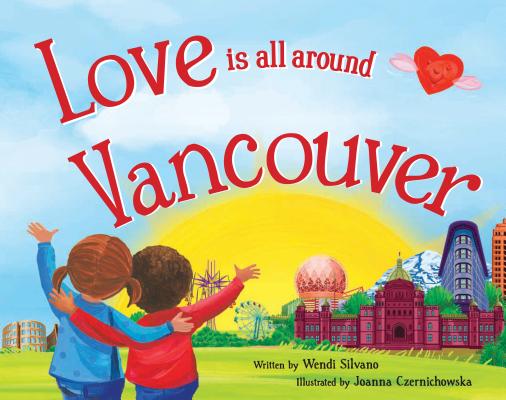 Love Is All Around Vancouver