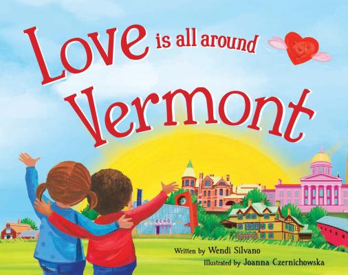 Love Is All Around Vermont