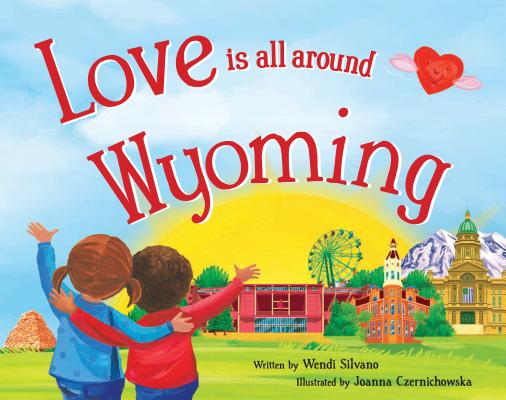 Love Is All Around Wyoming