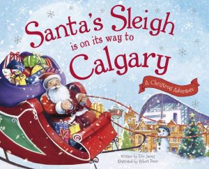 Santa's Sleigh Is on Its Way to Calgary