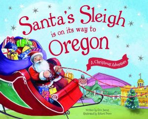 Santa's Sleigh Is on Its Way to Oregon