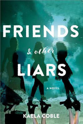 Friends and Other Liars